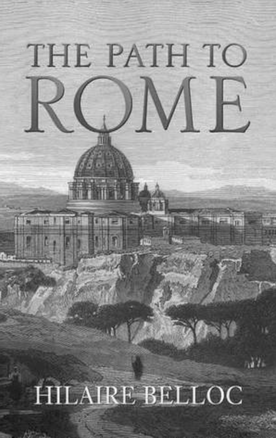 Retracing ‘The Path to Rome’ – Australian Chesterton Society